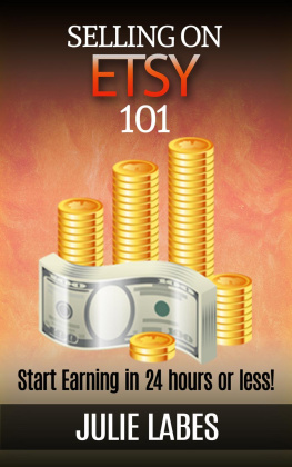 Julie Labes - Selling on ETSY 101: Start Earning in 24 hours or less