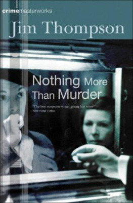 Jim Thompson - Nothing More Than Murder