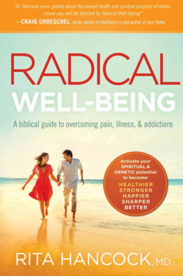 Rita Hancock - Radical Well-being: A Biblical Guide to Overcoming Pain, Illness, and Addictions