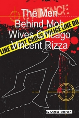 Angela Peterson The Men Behind Chicago Mob Wives: Vincent Rizza