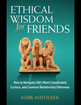 Mark Matousek - Ethical Wisdom for Friends