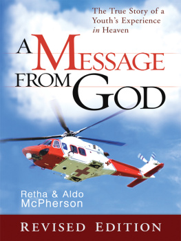 Retha McPherson - A Message From God Special Edition: The True Story of a Youths Experience in Heaven