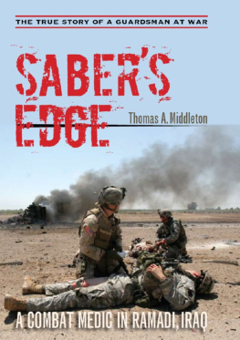 Thomas A. Middleton - Sabers Edge: A Combat Medic in Ramadi, Iraq