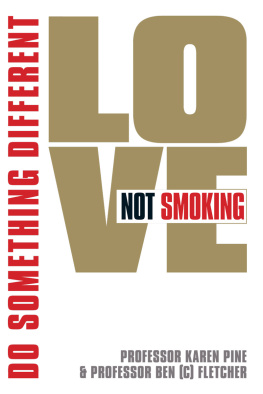 Karen Pine - Love Not Smoking: Do Something Different