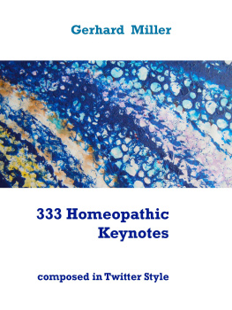 Gerhard Miller - 333 Homeopathic Keynotes: composed in Twitter Style