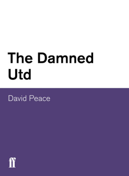 David Peace - The Damned Utd