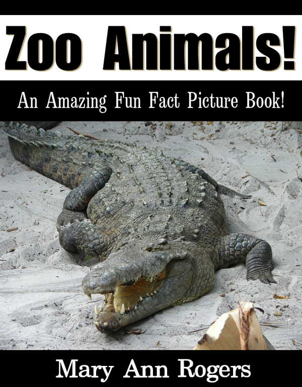 Zoo Animals AnAmazing Fun Fact PictureBook MaryAnn Rogers Table - photo 1