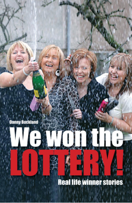 Danny Buckland We Won the Lottery: Real Life Winner Stories