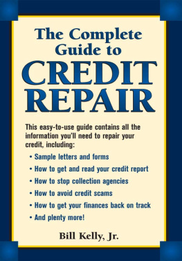 Bill Kelly - The Complete Guide To Credit Repair