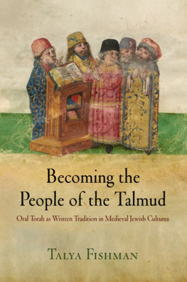 Talya Fishman - Becoming the People of the Talmud