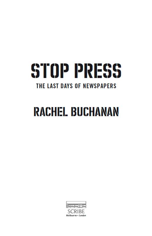 Scribe Publications STOP PRESS Rachel Buchanan has worked in New Zealand and - photo 1