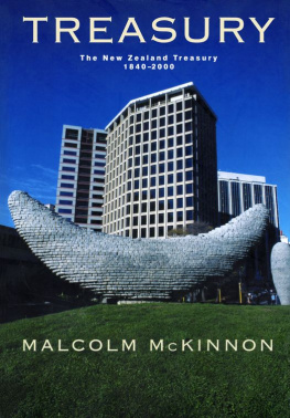 Malcolm McKinnon - Treasury: A History of the New Zealand Treasury 1840-2000
