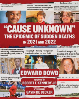 Ed Dowd Cause Unknown: The Epidemic of Sudden Deaths in 2021 & 2022 (Children’s Health Defense)