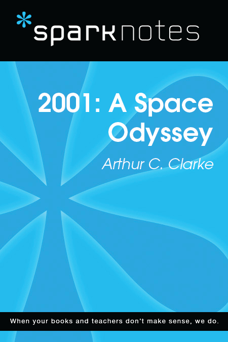 2001 A Space Odyssey Arthur C Clarke 2003 2007 by Spark Publishing This - photo 1