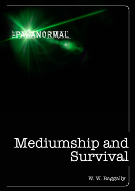 Alan Gauld - Mediumship and Survival: A century of investigations