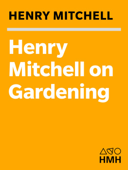 Henry Mitchell - Henry Mitchell on Gardening