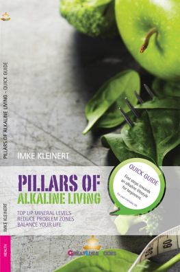 Imke Kleinert - Pillars of Alkaline Living: Quick Guide