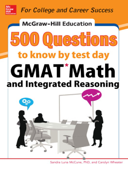 Sandra Luna McCune - McGraw-Hill Education 500 GMAT Math and Integrated Reasoning Questions to Know by Test Day