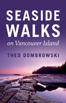 Theo Dombrowski - Seaside Walks on Vancouver Island