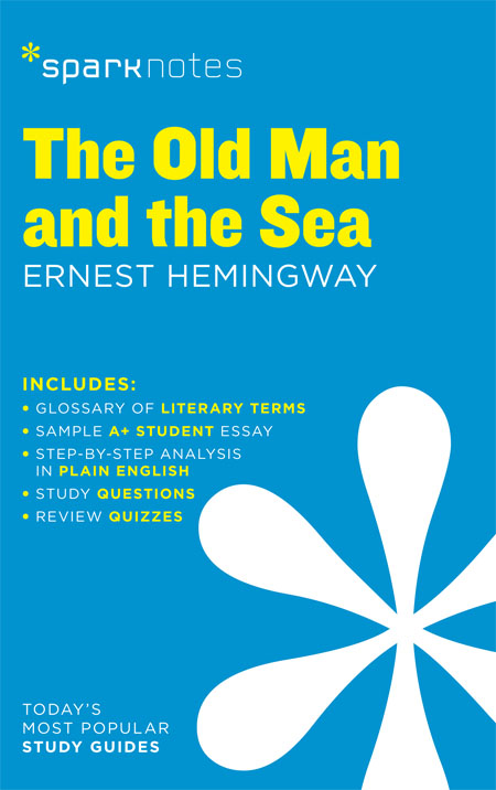 The Old Man and the Sea Ernest Hemingway 2003 2007 by Spark Publishing This - photo 1