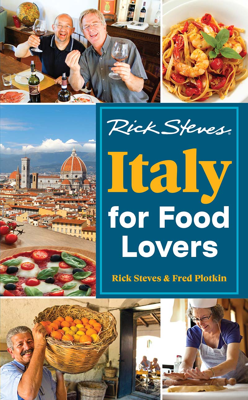 Rick Steves Italy for Food Lovers Rick Steves Fred Plotkin - photo 1