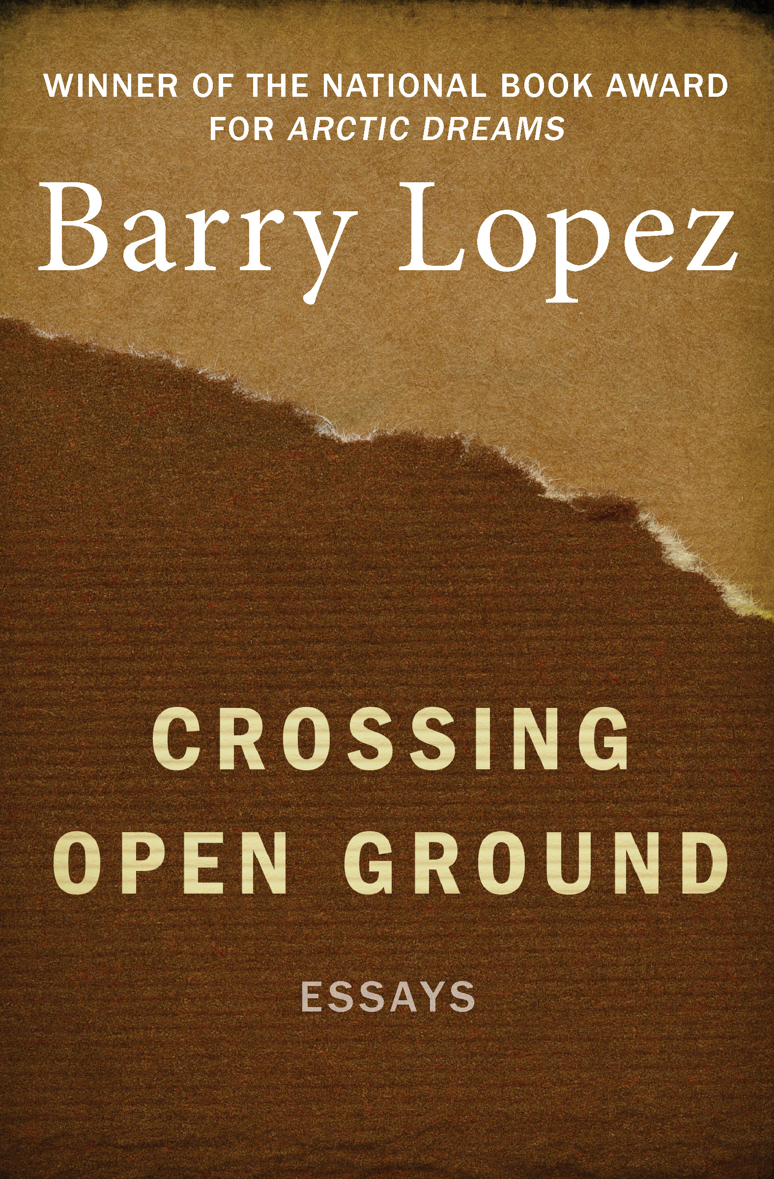 Crossing Open Ground Essays Barry Lopez To the men and women with whom Ive - photo 14