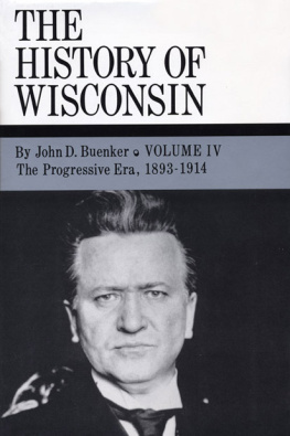 John D. Buenker The Progressive Era, 1893-1914