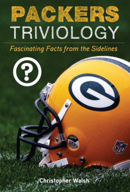 Christopher Walsh Packers Triviology: Fascinating Facts from the Sidelines