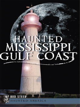 Bud Steed - Haunted Mississippi Gulf Coast