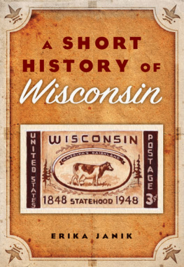 Erika Janik - A Short History of Wisconsin