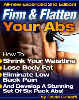 David Grisaffi - Firm and Flatten Your Abs: Develop a Stunning 6 Pack