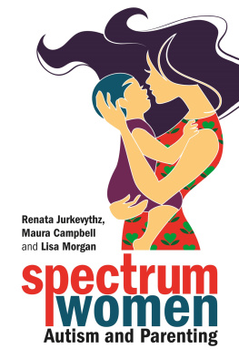 Renata Jurkevythz - Spectrum Women—Autism and Parenting