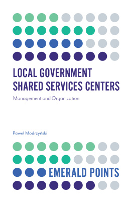 Paweł Modrzyński Local Government Shared Services Centers: Management and Organization