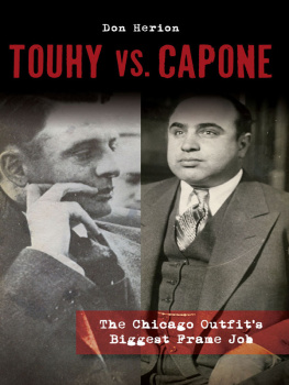 Don Herion - Touhy vs. Capone: The Chicago Outfits Biggest Frame Job