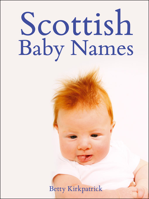 Scottish Baby Names Betty Kirkpatrick Crombie Jardine PUBLISHING LIMITED - photo 1