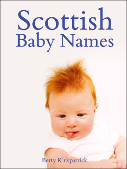 Betty Kirkpatrick Scottish Baby Names