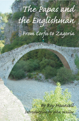 Roy Hounsell - The Papas And The Englishman: From Corfu To Zagoria