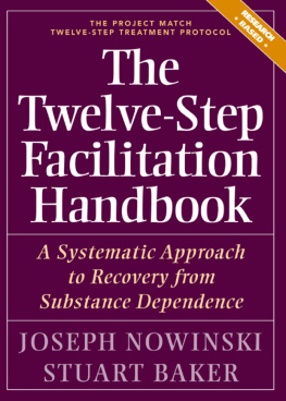 Joseph Nowinski - The Twelve Step Facilitation Handbook: A Systematic Approach to Recovery from Substance Dependence