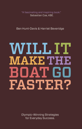 Harriet Beveridge Will It Make the Boat Go Faster?: Olympic-Winning Strategies for Everyday Success