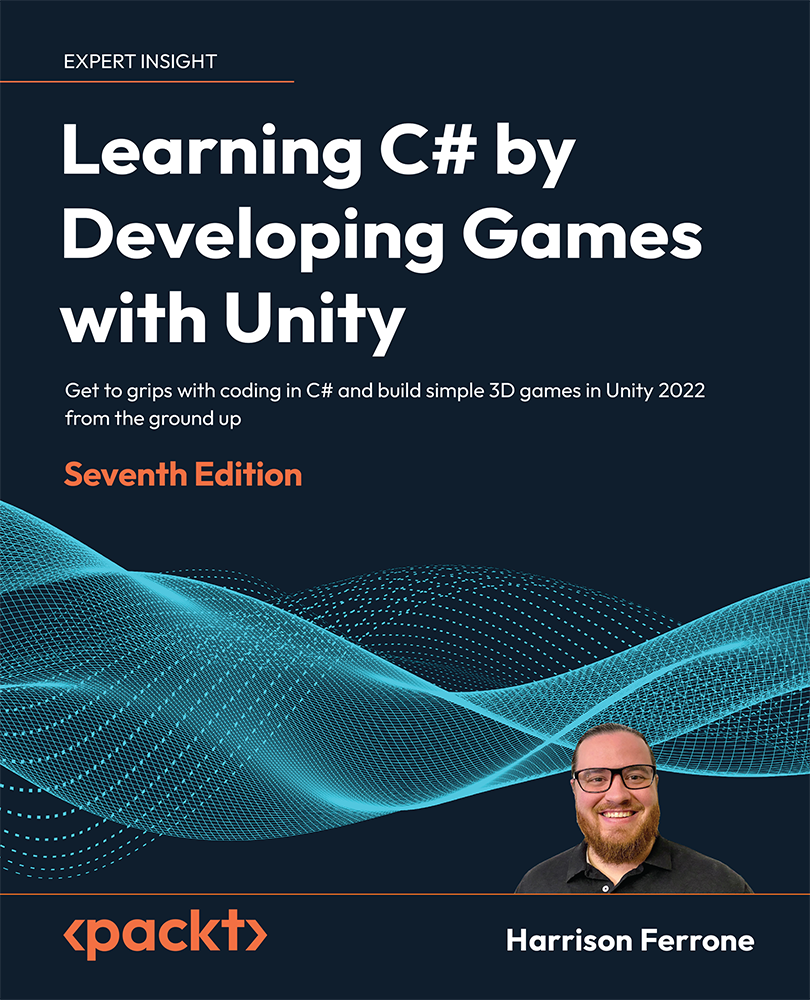 Learning C by Developing Games with Unity Seventh Edition Get to grips - photo 1