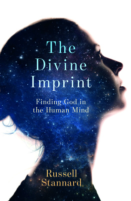 Russell Stannard - The Divine Imprint: Finding God in the Human Mind