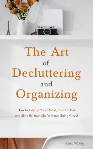 With real actionable advice The Art of Decluttering and Organizing is a - photo 1