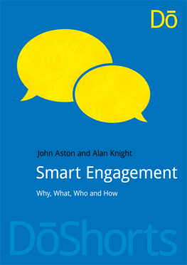 John Aston Smart Engagement: Why, What, Who and How