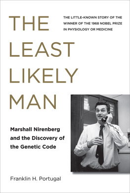 Franklin H. Portugal - The Least Likely Man: Marshall Nirenberg and the Discovery of the Genetic Code