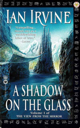 Ian Irvine - A Shadow on the Glass (The View from the Mirror, #1)