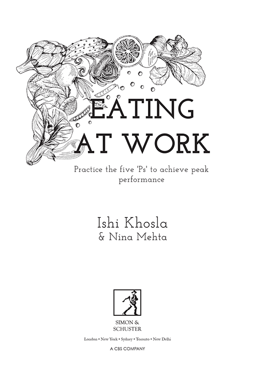 Eating at Work by Ishi Khosla is an important timely book that gives excellent - photo 2