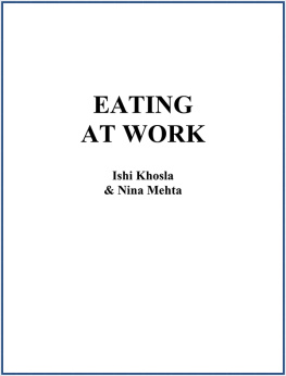 Ishi Khosla - Eating at Work: Make Food Work for You!