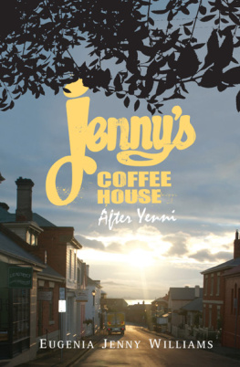 Eugenia Jenny Williams - Jennys Coffee House: After Yenni