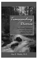 Transcending Divorce Ten Essential Touchstones for Finding Hope and Healing - photo 4