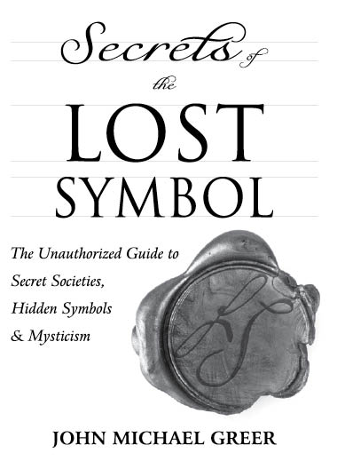 Llewellyn Publications Woodbury Minnesota Secrets of the Lost Symbol The - photo 3